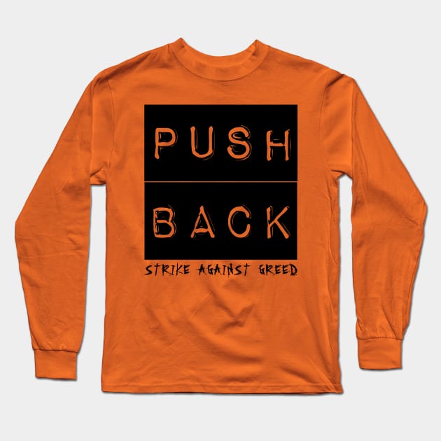 Push Back (black) Long Sleeve T-Shirt by Spine Film